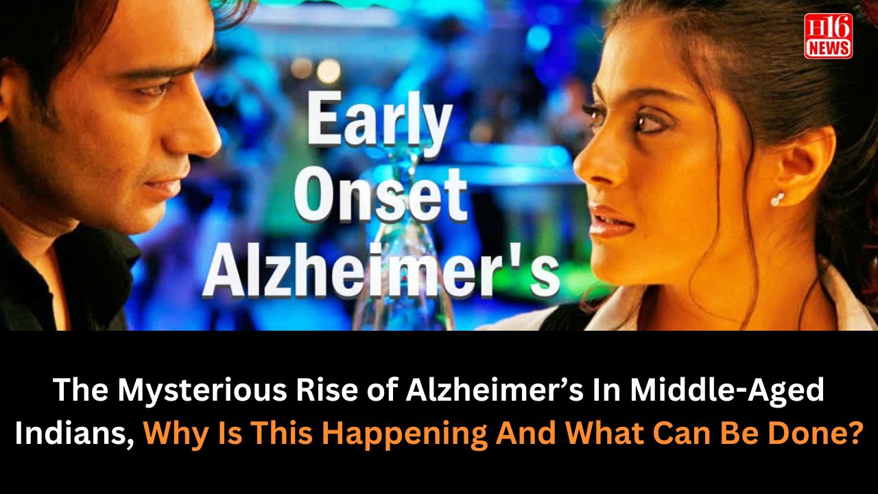 The Mysterious Rise of Alzheimer’s In Middle-Aged Indians, Why Is This Happening And What Can Be Done?